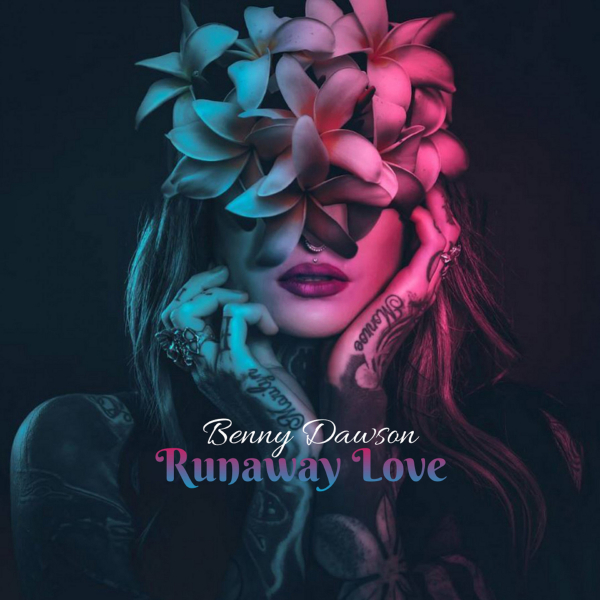 Benny Dawson - Runaway Love [CAT503043]